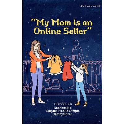 My Mom Is An Online Seller
