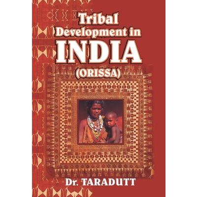 Tribal Development In India (Orissa)