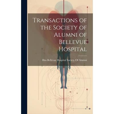 Transactions of the Society of Alumni of Bellevue Hospital