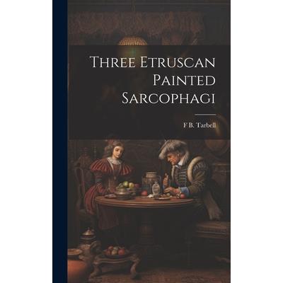 Three Etruscan Painted Sarcophagi