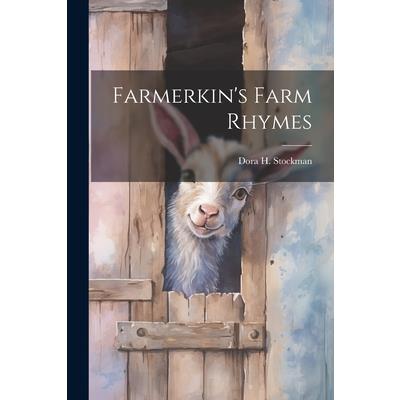 Farmerkin’s Farm Rhymes