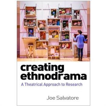 Creating Ethnodrama