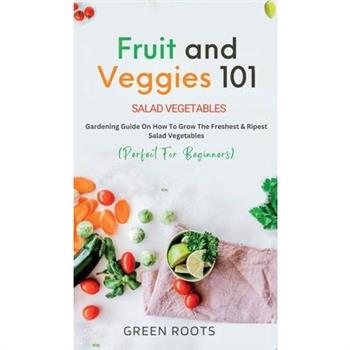 Fruit and Veggies 101