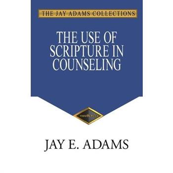 The Use of Scripture in Counseling