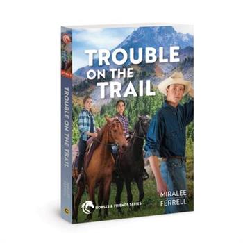 Trouble on the Trail