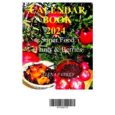 Calendar-Book 2024 Super Food. Fruits & Berries