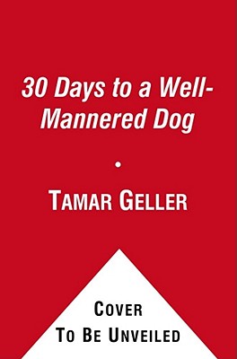 30 Days To A Well-Mannered Dog