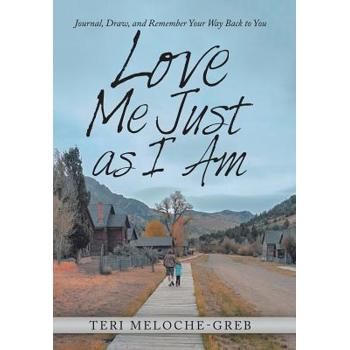 Love Me Just As I Am