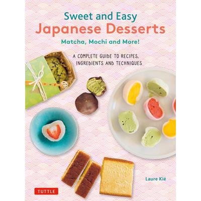 Sweet and Easy Japanese Desserts