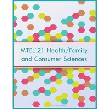 MTEL 21 Health/Family and Consumer Sciences