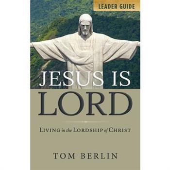 Jesus Is Lord Leader Guide