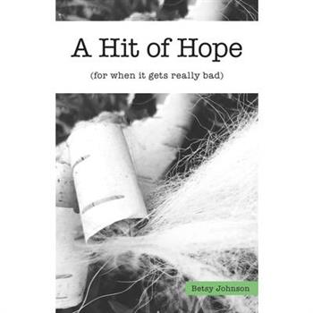 A Hit of Hope