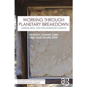 Working Through Planetary Breakdown