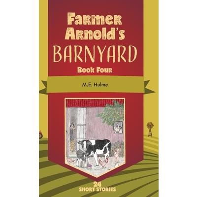 Farmer Arnold’s Barnyard Book Four