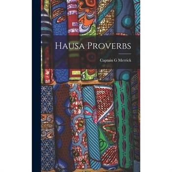 Hausa Proverbs Hausa Proverbs