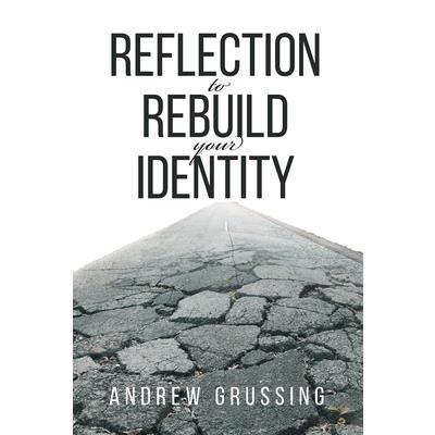 Reflection to Rebuild your Identity