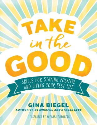 Take in the GoodSkills for Staying Positive and Living Your Best Life