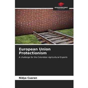 European Union Protectionism