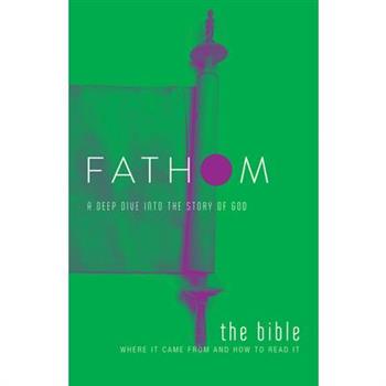 Fathom Bible Studies: The Bible Student Journal