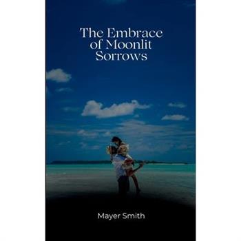The Embrace of Moonlit Sorrows