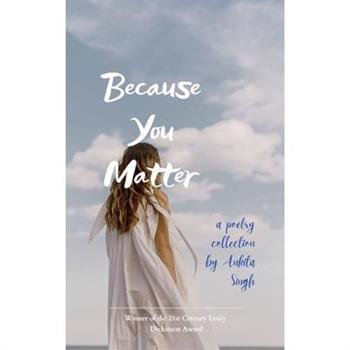 Because You Matter