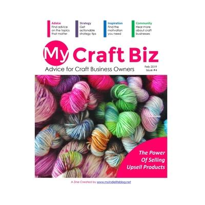 My Craft Biz Issue #4 - The power of selling upsell products