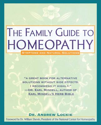 The Family Guide to Homeopathy