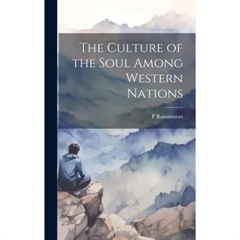 The Culture of the Soul Among Western Nations