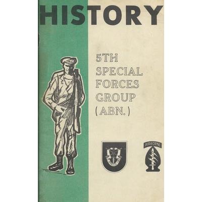History Of The United States Army 5th Special Forces Group (SFG) Airborne (ABN)