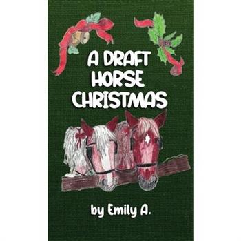 A Draft Horse Christmas