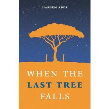 When The Last Tree Falls