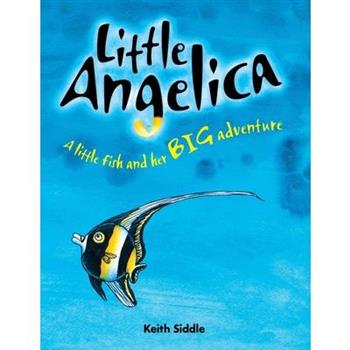 Little Angelica - A little fish and her BIG adventure