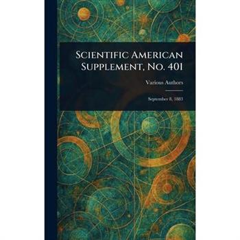 Scientific American Supplement, No. 401