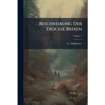 Beschreibung Der Di繹cese Brixen