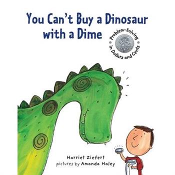 You Can’t Buy a Dinosaur with a Dime
