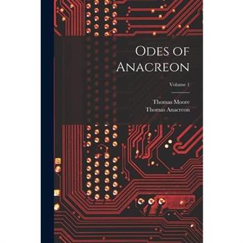 Odes of Anacreon; Volume 1