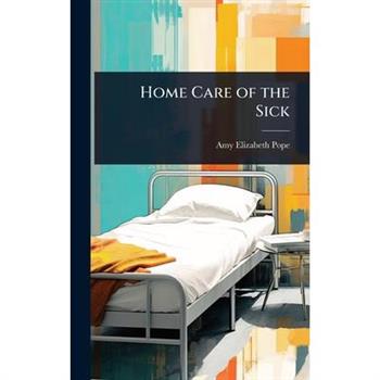 Home Care of the Sick