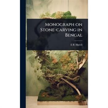 Monograph on Stone-carving in Bengal