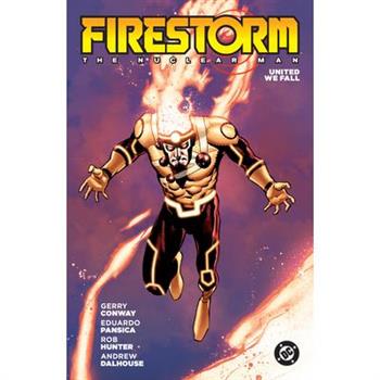 Firestorm: The Nuclear Man (2026 Edition)