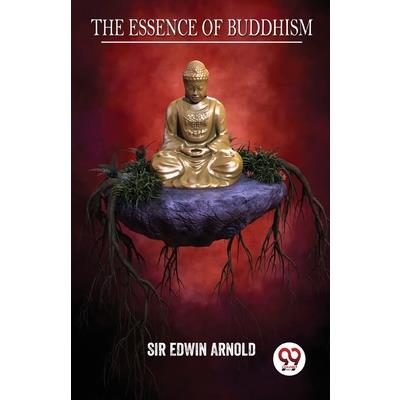 The Essence Of Buddhism
