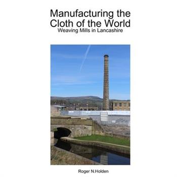 Manufacturing the Cloth of the World