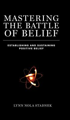 Mastering The Battle of Belief