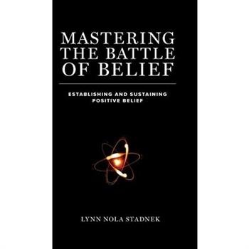 Mastering The Battle of Belief