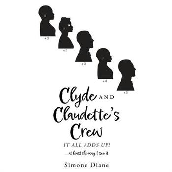 Clyde and Claudette's Crew