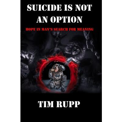 Suicide is Not an Option