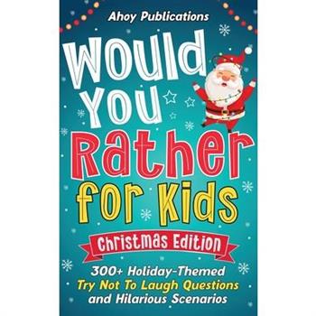 Would You Rather for Kids