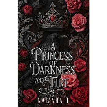 A Princess of Darkness and Fire
