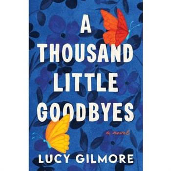 A Thousand Little Goodbyes