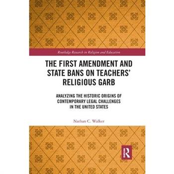 The First Amendment and State Bans on Teachers' Religious Garb