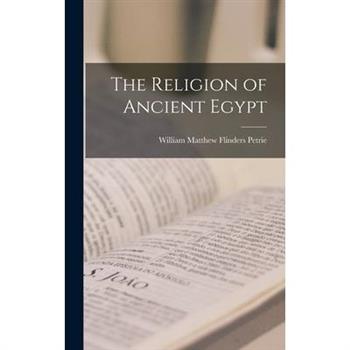 The Religion of Ancient Egypt